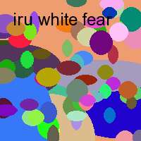 iru white fear