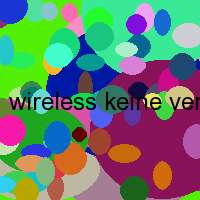 wireless keine verbindung